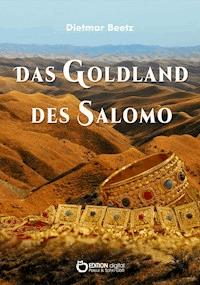 Das Goldland des Salomo - Dietmar Beetz - E-Book