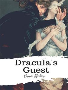 Dracula's Guest - Bram Stoker - E-Book