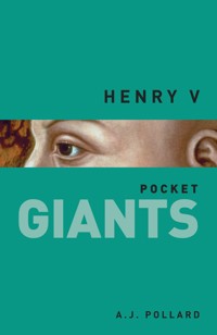 Henry V: pocket GIANTS - A.J. Pollard - E-Book