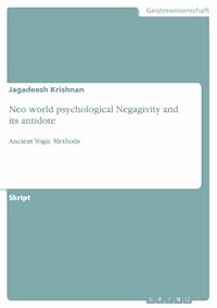 Neo world psychological Negagivity and its antidote - Jagadeesh Krishnan - E-Book