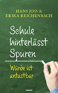 Schule hinterlässt Spuren - Hans Joss - E-Book