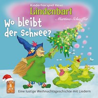 Wo bleibt der Schnee? - Martina Schaeffer - Hörbuch