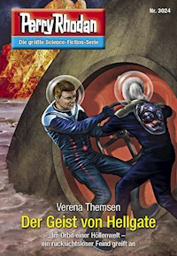Perry Rhodan 3024: Der Geist von Hellgate - Verena Themsen - E-Book