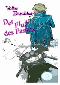 Der Flug des Fasans - Volker Buchloh - E-Book