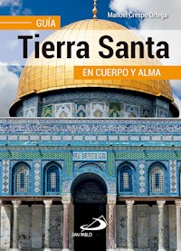 Tierra Santa - Manuel Crespo Ortega - E-Book