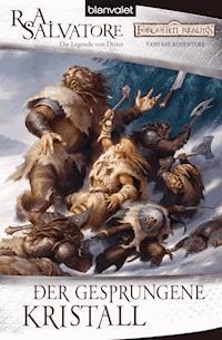 Der Gesprungene Kristall - R.A. Salvatore - E-Book