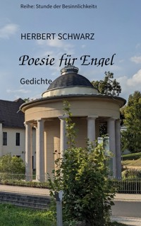 Poesie für Engel - Herbert Schwarz - E-Book