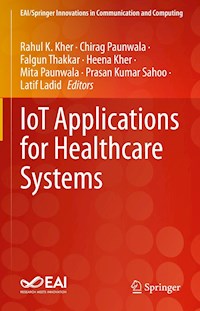 IoT Applications for Healthcare Systems -  - E-Book