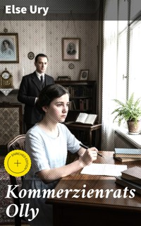 Kommerzienrats Olly - Else Ury - E-Book