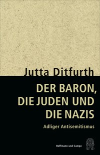 Der Baron, die Juden und die Nazis - Jutta Ditfurth - E-Book