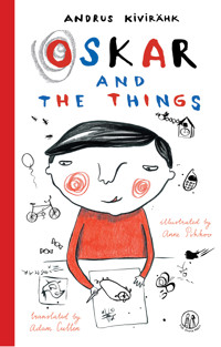 Oskar and the Things - Andrus Kivirähk - E-Book