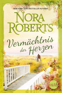 Vermächtnis der Herzen - Nora Roberts - E-Book