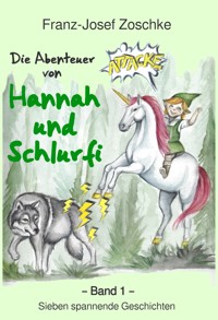 Die Abenteuer von Hannah und Schlurfi - Franz-Josef Zoschke - E-Book