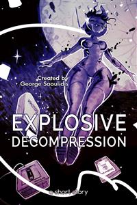 Explosive Decompression - George Saoulidis - E-Book