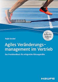 Agiles Veränderungsmanagement im Vertrieb - Ralph Strobel - E-Book