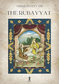 The Rubayyat - Omar Khayyam - E-Book