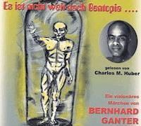 Es ist nicht weit nach Gentopia... - Bernhard Ganter - Hörbuch