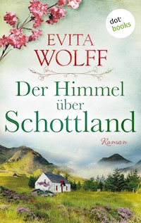 Der Himmel über Schottland - oder: Im Schatten des Pferdemonds - Evita Wolff - E-Book