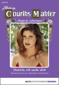 Hedwig Courths-Mahler - Folge 116 - Hedwig Courths-Mahler - E-Book