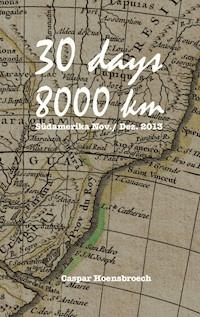30 days 8000 km - Caspar Hoensbroech - E-Book