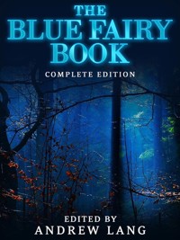 The Blue Fairy Book - Andrew Lang - E-Book