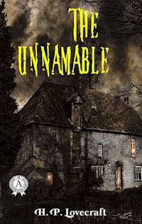 The Unnamable - H. P. Lovecraft - E-Book