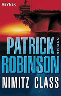 Nimitz Class - Patrick Robinson - E-Book