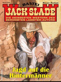 Jack Slade 946 - Jack Slade - E-Book