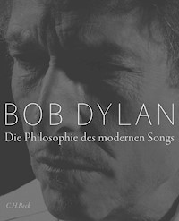Die Philosophie des modernen Songs - Bob Dylan - E-Book