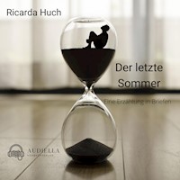 Der letzte Sommer - Ricarda Huch - Hörbuch