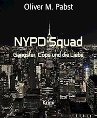 NYPD Squad - Oliver M. Pabst - E-Book
