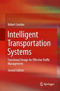Intelligent Transportation Systems - Gordon Robert - E-Book