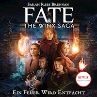 Fate - The Winx Saga (Band 2) - Ein Feuer wird entfacht - Ava Corrigan - Hörbuch