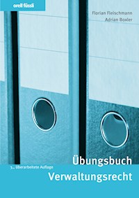 Übungsbuch Verwaltungsrecht - Florian Fleischmann - E-Book
