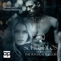 The Riverside Club - Schuldlos - Michelle Raven - Hörbuch
