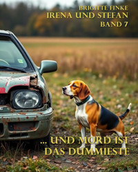 ... und Mord ist das dummieste - Brigitte Finke - E-Book