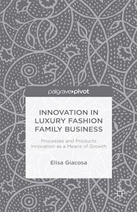 Innovation in Luxury Fashion Family Business - E. Giacosa - E-Book
