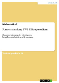 Formelsammlung BWL II Hauptstudium - Michaela Grell - E-Book