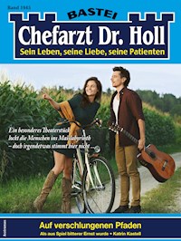 Chefarzt Dr. Holl 1945 - Katrin Kastell - E-Book