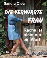 Die verwirrte Frau - Sandra Olsen - E-Book