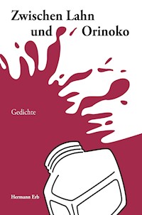Zwischen Lahn und Orinoko - Hermann Erb - E-Book