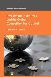 Investment Incentives and the Global Competition for Capital - K. Thomas - E-Book