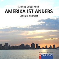 Amerika ist anders - Simone Vogel-Knels - E-Book