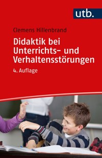 Didaktik bei Unterrichts- und Verhaltensstörungen - Clemens Hillenbrand - E-Book