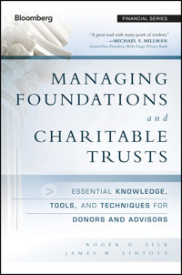Managing Foundations and Charitable Trusts - Roger D. Silk - E-Book