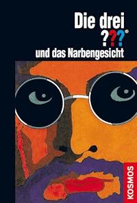 Die drei ??? und das Narbengesicht (drei Fragezeichen) - M.V. Carey - E-Book