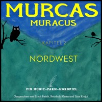 Murcas Muracus - Nordwest - Reinhold Gnan - Hörbuch