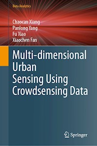 Multi-dimensional Urban Sensing Using Crowdsensing Data - Chaocan Xiang - E-Book