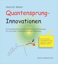 Quantensprung-Innovationen - Heinrich Weber - E-Book