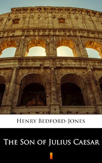 The Son of Julius Caesar - Henry Bedford-Jones - E-Book